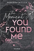 Cover: The Moment You Found Me - Lost-Moments-Reihe, Band 2 - Ravensburger