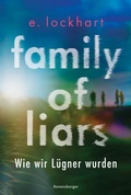 Cover: Family of Liars. Wie wir L&uuml;gner wurden. L&uuml;gner-Reihe 2 (Auf TikTok gefeierter New-York-Times-Bestseller!) - Ravensburger