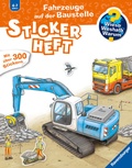 Cover: Wieso? Weshalb? Warum? Stickerheft - Fahrzeuge auf der Baustelle - Ravensburger