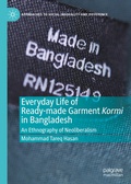 Cover: Everyday Life of Ready-made Garment Kormi in Bangladesh - Palgrave Macmillan