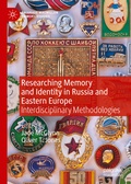 Bild: Researching Memory and Identity in Russia and Eastern Europe - Palgrave Macmillan