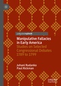 Cover: Manipulative Fallacies in Early America - Palgrave Macmillan