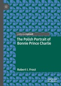 Cover: The Polish Portrait of Bonnie Prince Charlie - Palgrave Pivot