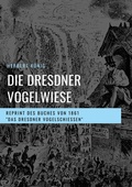 Cover: Die Dresdner Vogelwiese - BoD - Books on Demand