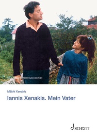 Abbildung von: Iannis Xenakis. Mein Vater - Schott Music