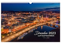 Abbildung von: Kalender Dresden Luftaufnahmen 2023 - K4Verlag
