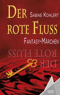 Enlarge image Cover: Der rote Fluss - Kelebek Verlag