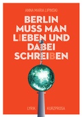 Cover: Berlin muss man l(i)eben und dabei schrei(b)en - Hinz, Alexander