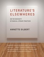 Cover: Literature's Elsewheres - MIT Press