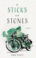 Cover: Of Sticks and Stones - FriesenPress