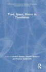 Cover: Time, Space, Matter in Translation - Routledge
