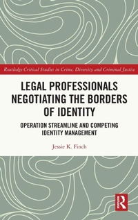 Enlarge image Cover: Legal Professionals Negotiating the Borders of Identity - Routledge