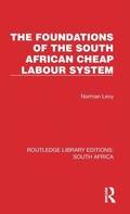 Cover: The Foundations of the South African Cheap Labour System - Routledge