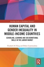 Cover: Human Capital and Gender Inequality in Middle-Income Countries - Routledge