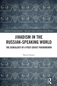 Abbildung von: Jihadism in the Russian-Speaking World - Routledge