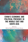 Cover: China's Economic and Political Presence in the Middle East and South Asia - Routledge