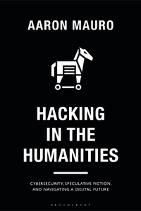 Abbildung von: Hacking in the Humanities - Bloomsbury Academic