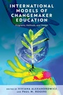 Cover: International Models of Changemaker Education - Rowman & Littlefield Publishers