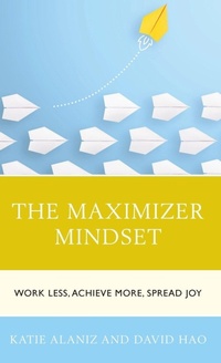 Enlarge image Cover: The Maximizer Mindset - Rowman & Littlefield Publishers