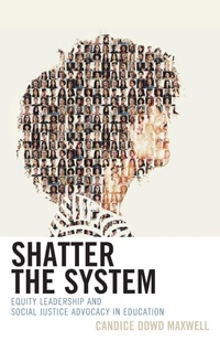 Enlarge image Cover: Shatter the System - Rowman & Littlefield Publishers