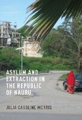 Cover: Asylum and Extraction in the Republic of Nauru - Cornell University Press
