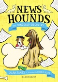 Cover: News Hounds: The Dinosaur Discovery - Bloomsbury Childrens Books