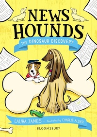 Abbildung von: News Hounds: The Dinosaur Discovery - Bloomsbury Childrens Books