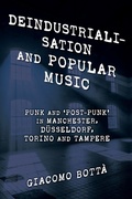 Cover: Deindustrialisation and Popular Music - Rowman & Littlefield Publishers