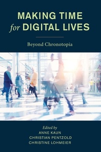 Enlarge image Cover: Making Time for Digital Lives - Rowman & Littlefield Publishers