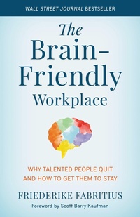 Enlarge image Cover: The Brain-Friendly Workplace - Rowman & Littlefield Publishers