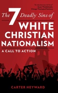 Cover: The Seven Deadly Sins of White Christian Nationalism - Rowman & Littlefield Publishers