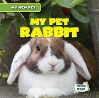 Enlarge image Cover: My Pet Rabbit - Gareth Stevens Publishing
