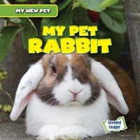 Enlarge image Cover: My Pet Rabbit - Gareth Stevens Publishing