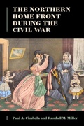 Cover: The Northern Home Front During the Civil War - Fordham University Press