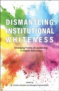 Cover: Dismantling Institutional Whiteness - Purdue University Press