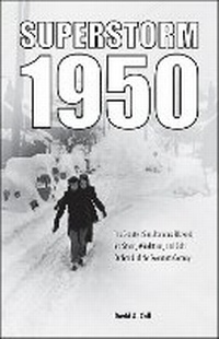 Abbildung von: Superstorm 1950 - Purdue University Press