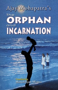 Enlarge image Cover: The Orphan and Incarnation - BLACK EAGLE BOOKS