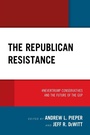 Cover: The Republican Resistance - Lexington Books