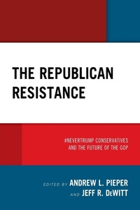Enlarge image Cover: The Republican Resistance - Lexington Books
