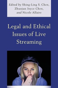 Enlarge image Cover: Legal and Ethical Issues of Live Streaming - Lexington Books