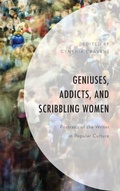 Cover: Geniuses, Addicts, and Scribbling Women - Lexington Books