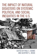 Cover: The Impact of Natural Disasters on Systemic Political and Social Inequities in the U.S. - Lexington Books
