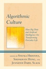 Cover: Algorithmic Culture - Lexington Books