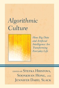 Enlarge image Cover: Algorithmic Culture - Lexington Books