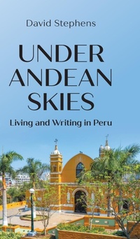 Abbildung von: Under Andean Skies - New Generation Publishing