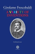 Cover: Girolamo Frescobaldi A VARIETY OF INVENTIONS - Peacock Press