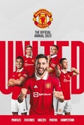 Cover: The Official Manchester United Annual 2023 - Grange Communications Ltd