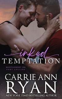 Enlarge image Cover: Inked Temptation (Montgomery Ink: Fort Collins, #5) - Carrie Ann Ryan
