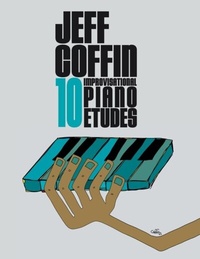 Abbildung von: 10 Improvisational Piano Etudes - Jeff Coffin