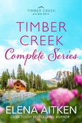 Cover: Timber Creek: The Complete Series (Timber Creek Series) - Elena Aitken